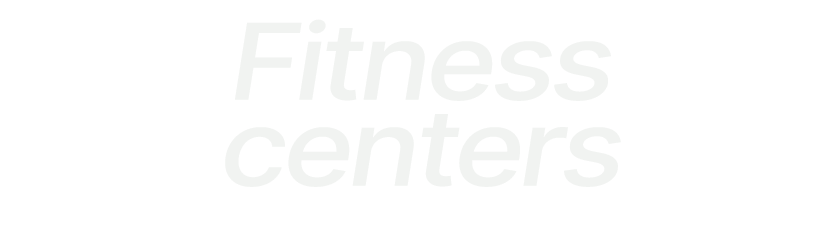 Fitness centers